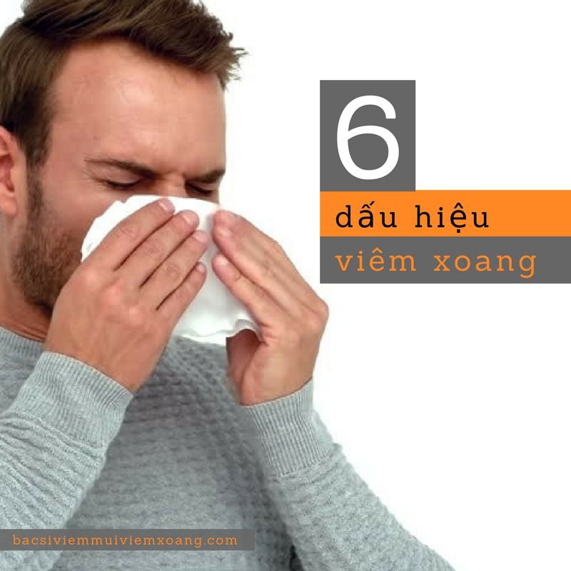 dấu hiệu viêm xoang 6 dấu hiệu viêm xoang bạn cần nhận biết sớm