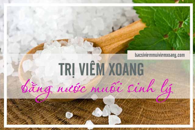 Chữa viêm xoang bằng nước muối sinh lý 