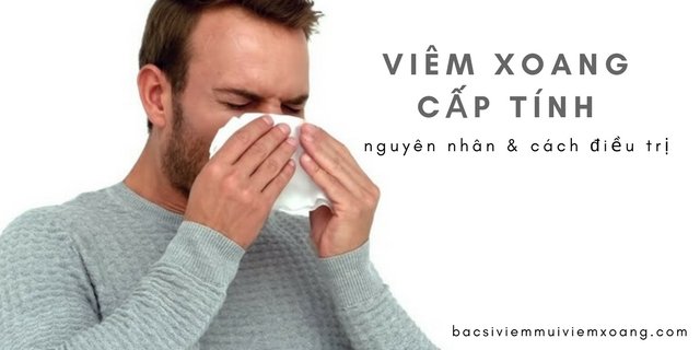 Viêm xoang cấp tính: nguyên nhân và cách trị dứt điểm