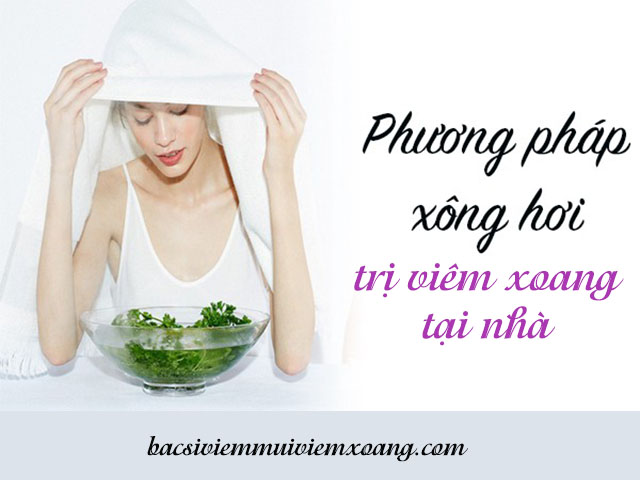 Trị viêm xoang tại nhà bằng xông hơi