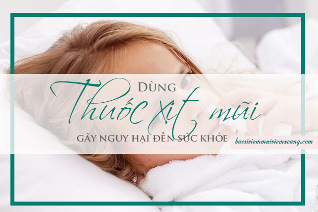 Dùng thuốc xịt mũi nhiều có tốt không?