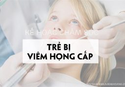 Chăm sóc trẻ bị viêm họng cấp