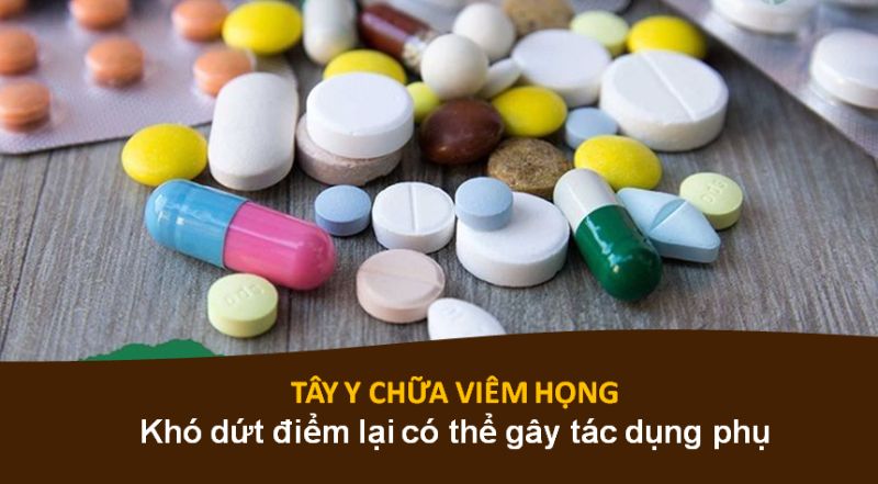 Tây y chữa viêm họng không tối ưu