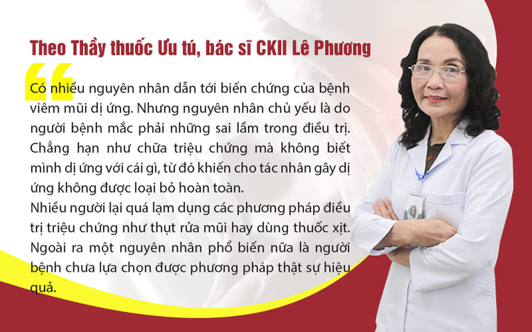 Bác sĩ Lê Phương cho biết nguyên nhân viêm mũi dị ứng gây biến chứng là do những sai lầm khi điều trị